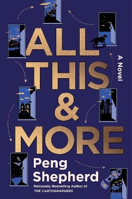 All This And More - Peng Shepherd