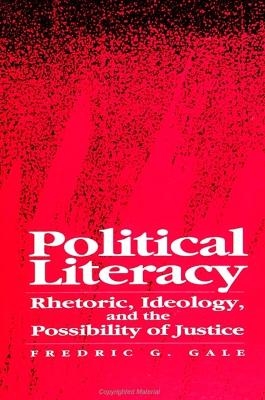 Political Literacy - Fredric G. Gale