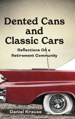 Dented Cans and Classic Cars