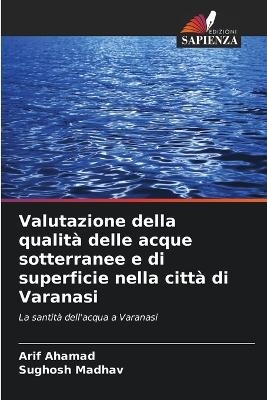 Valutazione della qualità delle acque sotterranee e di superficie nella città di Varanasi