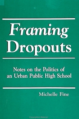 Framing Dropouts - Michelle Fine