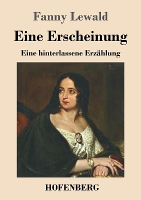 Eine Erscheinung - Fanny Lewald