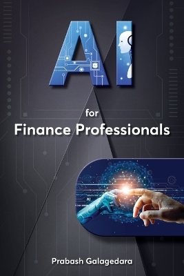 AI for Finance Professionals - Prabash Galagedara