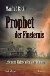 Prophet der Finsternis - Manfred B&ouml;ckl