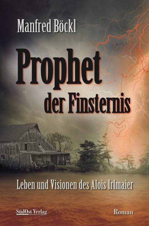 Prophet der Finsternis - Manfred B&ouml;ckl