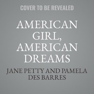 American Girl, American Dreams