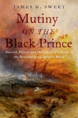 Mutiny on the Black Prince - James H. Sweet