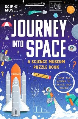 The Science Museum Puzzle Book - Journey into Space -  The Science Museum