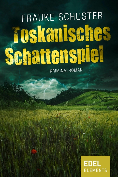 Toskanisches Schattenspiel - Frauke Schuster