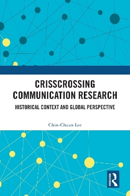 Crisscrossing Communication Research