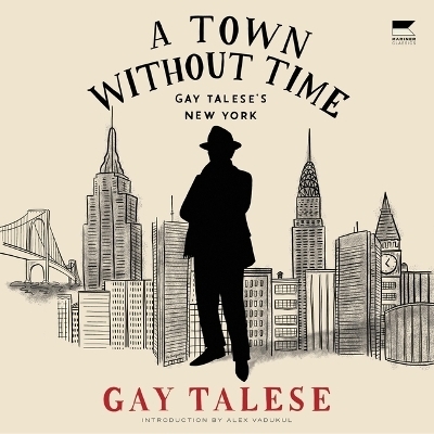 A Town Without Time - Gay Talese