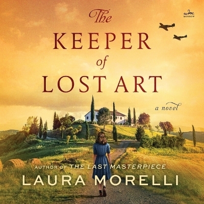 The Keeper of Lost Art - Laura Morelli