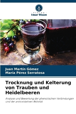 Trocknung und Kelterung von Trauben und Heidelbeeren