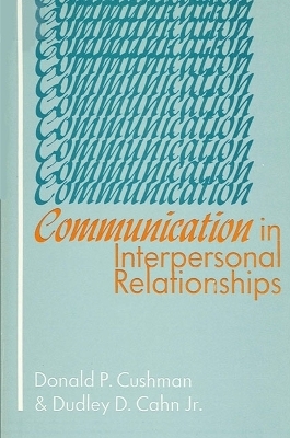 Communication in Interpersonal Relationships - 