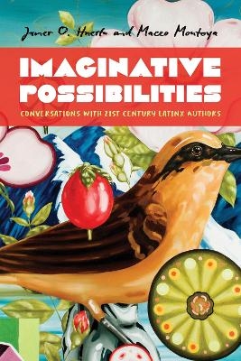 Imaginative Possibilities - Maceo Montoya, Javier O. Huerta