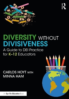 Diversity Without Divisiveness - Carlos Hoyt, Minna Ham