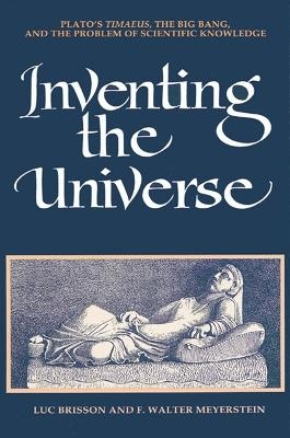 Inventing the Universe - Luc Brisson, F. Walter Meyerstein