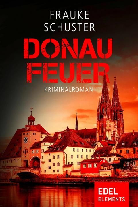 Donaufeuer - Frauke Schuster