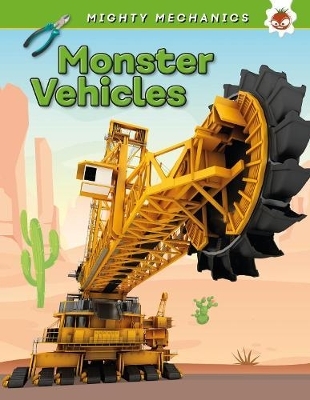 Monster Vehicles - Mighty Mechanics - John Allan
