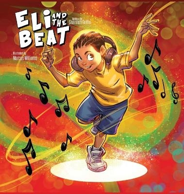 Eli and the Beat - Shannon M Griffin