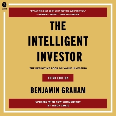 The Intelligent Investor Third Edition - Benjamin Graham, Jason Zweig
