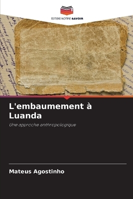 L'embaumement à Luanda