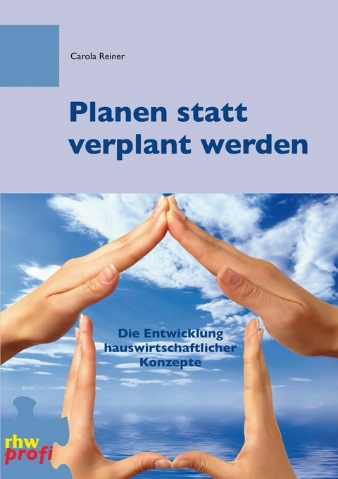 Planen statt verplant werden - Carola Reiner