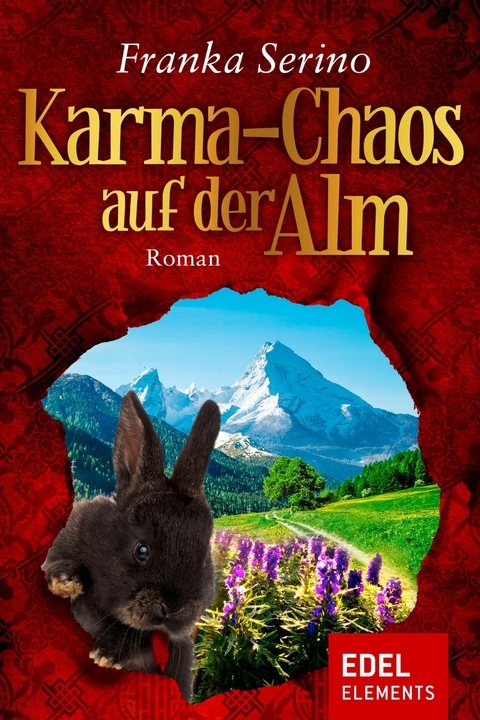 Karma-Chaos auf der Alm - Franka Serino