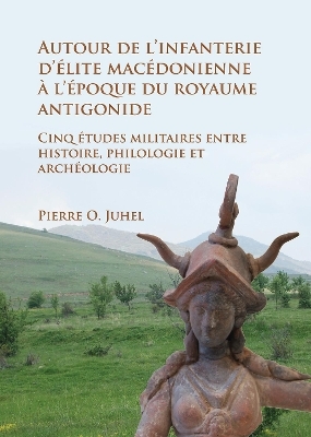 Autour de l’infanterie d’élite macédonienne à l’époque du royaume antigonide