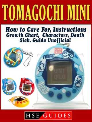 Tomagochi Mini, How to Care For, Instructions, Growth Chart, Characters, Death, Sick, Guide Unofficial