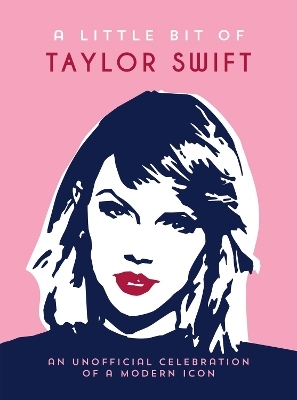 A Little Bit of Taylor Swift - Summersdale Publishers