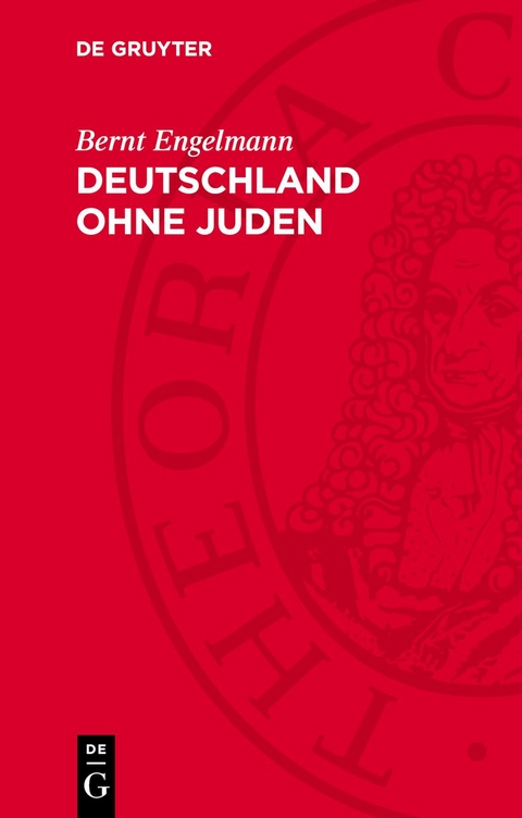Deutschland ohne Juden - Bernt Engelmann