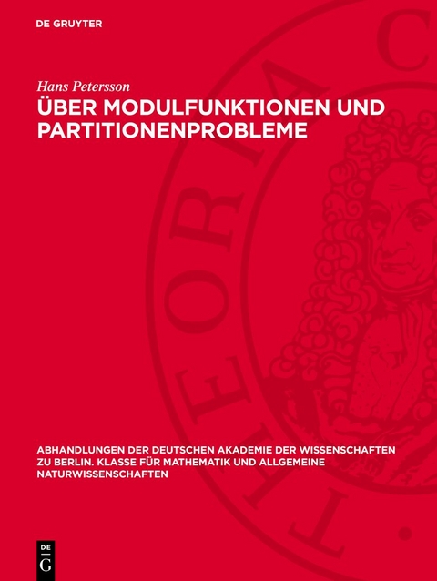 Über Modulfunktionen und Partitionenprobleme - Hans Petersson