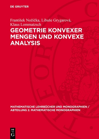 Geometrie konvexer Mengen und konvexe Analysis