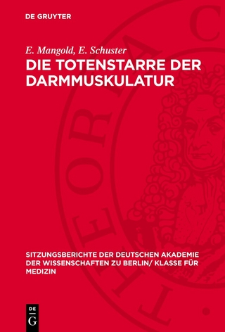 Die Totenstarre der Darmmuskulatur