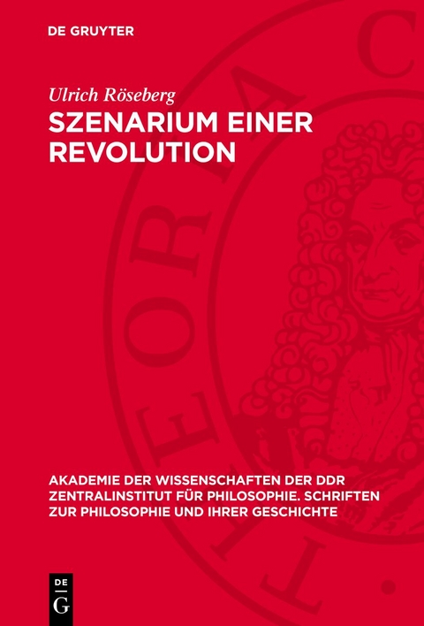 Szenarium einer Revolution - Ulrich R&ouml;seberg