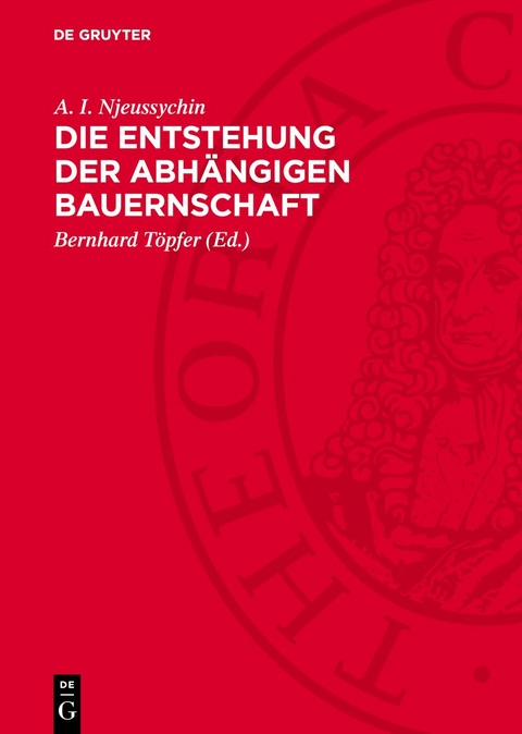 Die Entstehung der abh&auml;ngigen Bauernschaft - A. I. Njeussychin