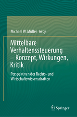 Mittelbare Verhaltenssteuerung &ndash; Konzept, Wirkungen, Kritik - 