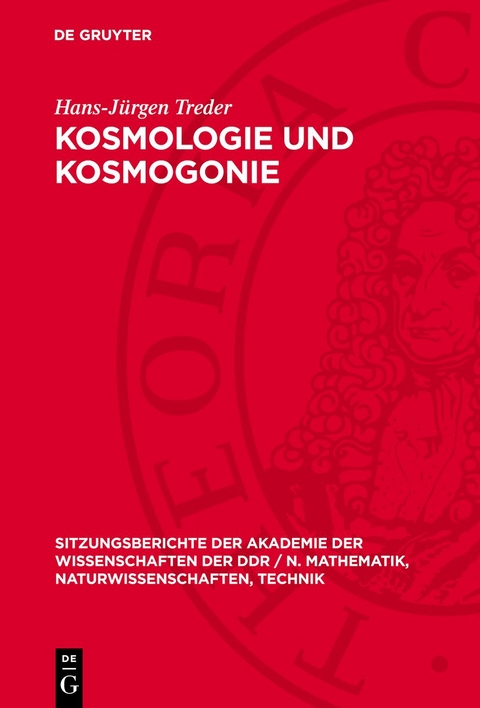 Kosmologie und Kosmogonie - Hans-J&uuml;rgen Treder
