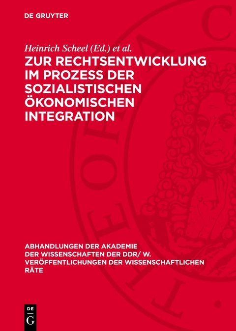 Zur Rechtsentwicklung im Proze&szlig; der sozialistischen &ouml;konomischen Integration - 