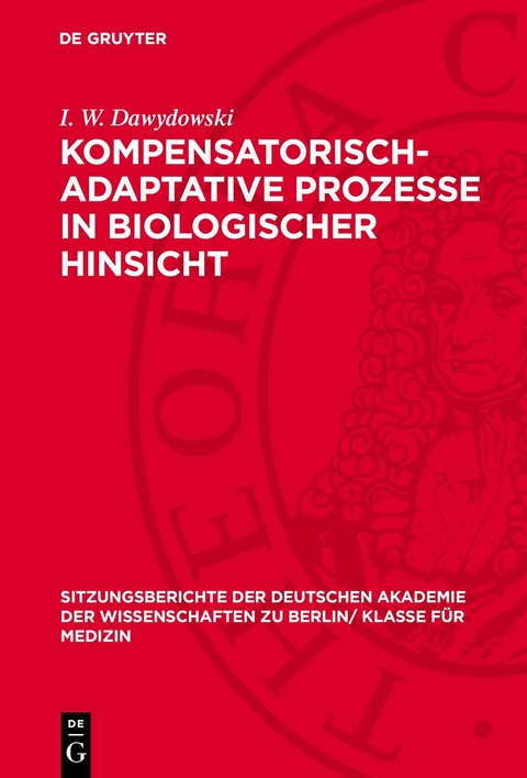 Kompensatorisch-Adaptative Prozesse in biologischer Hinsicht - I. W. Dawydowski