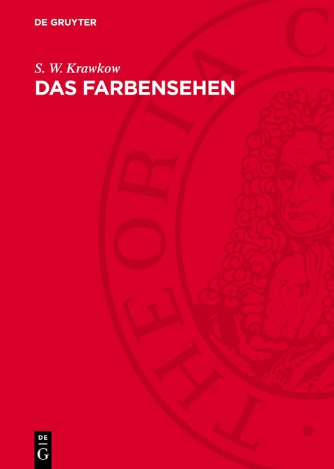 Das Farbensehen - S. W. Krawkow