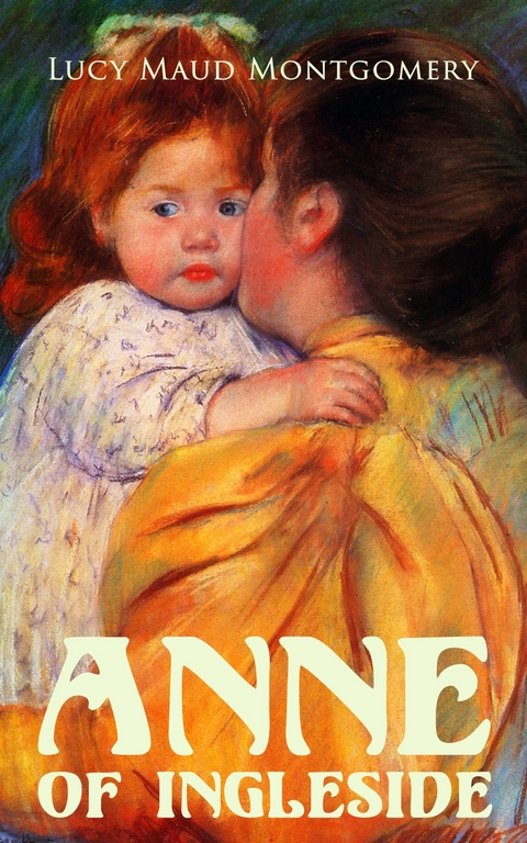 Anne of Ingleside - Lucy Maud Montgomery