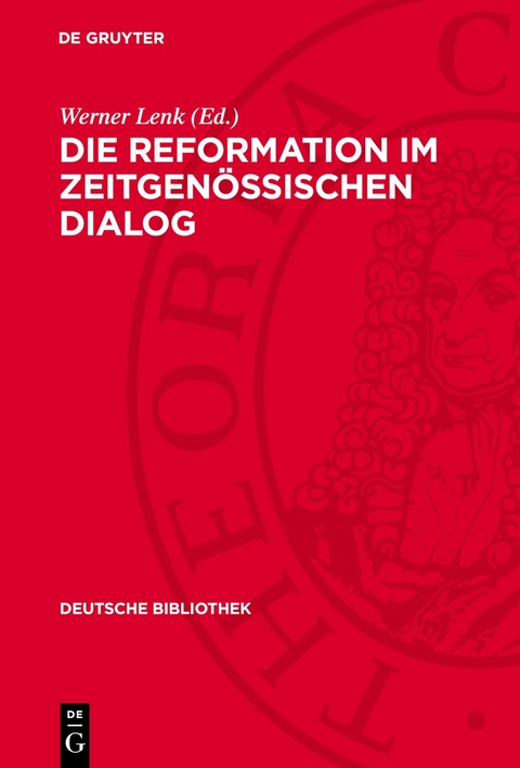 Die Reformation im zeitgen&ouml;ssischen Dialog - 