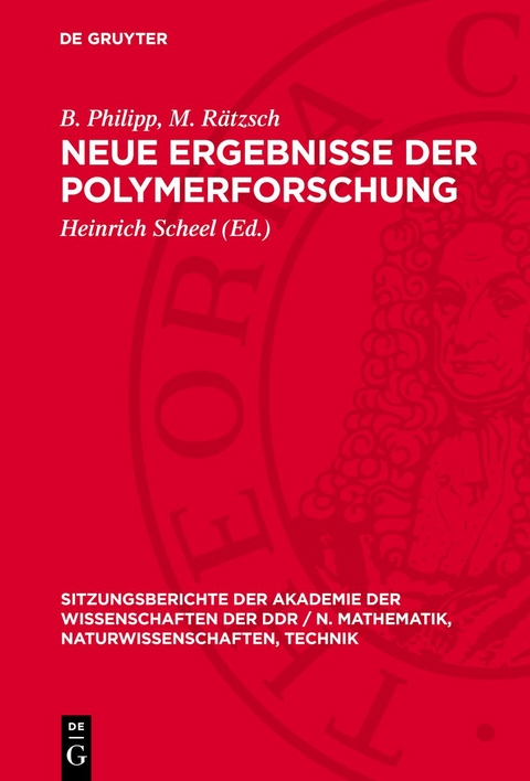 Neue Ergebnisse der Polymerforschung - B. Philipp, M. R&auml;tzsch