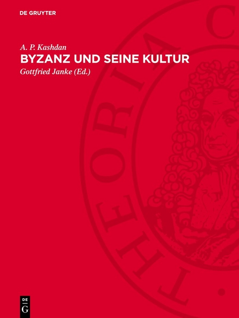 Byzanz und seine Kultur - A. P. Kashdan