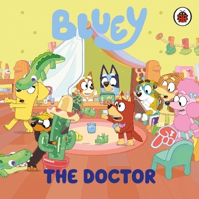 Bluey: The Doctor -  Bluey