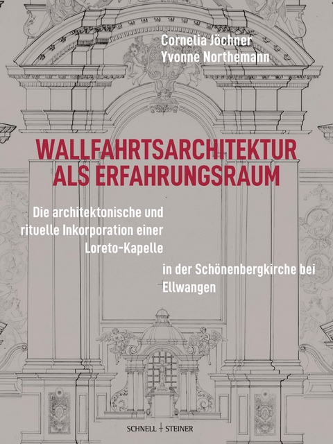 Wallfahrtsarchitektur als Erfahrungsraum