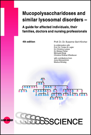 Mucopolysaccharidoses and similar lysosomal disorders – A guide for affected individuals, their families, doctors and nursing professionals