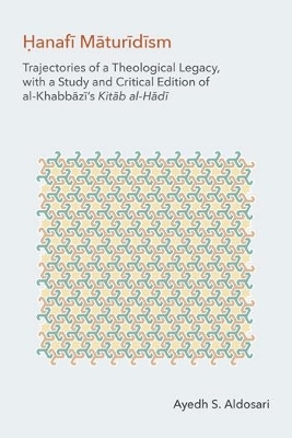 The Hanafi Maturidism - Ayedh Aldosari